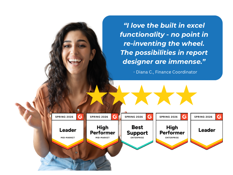 I love the built in Excel functionality, no point in re-inventing the wheel. The possibilities in report designer are immense. Diana C., Finance Coordinator.
