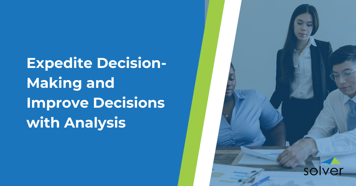 How Analysis Speeds Decision-Making and Improves Outcomes