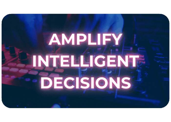 AMPLIFY INTELLIGENT DECISIONS-1