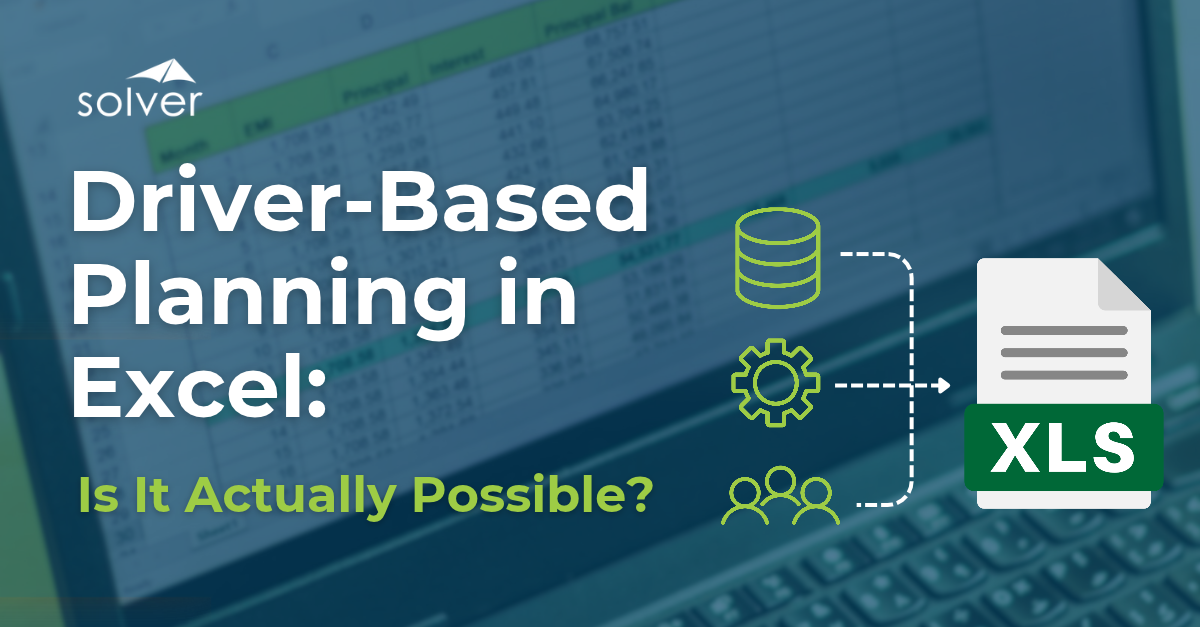 Driver-Based Planning in Excel: Is FP&A Actually Possible?
