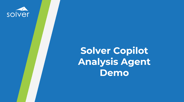 Solver Copilot Analysis Agent Demo