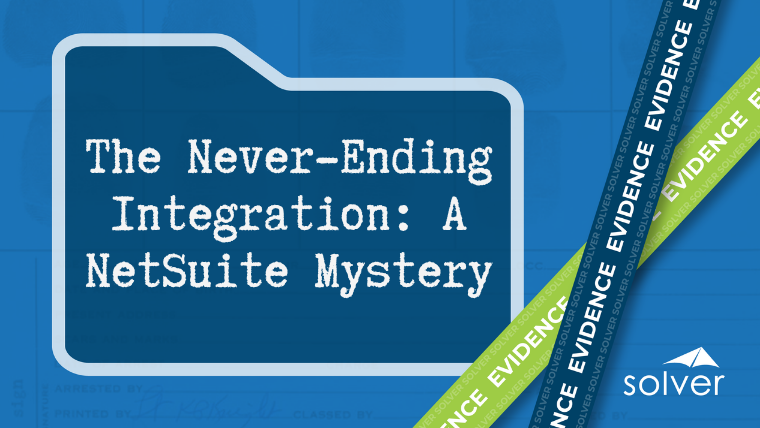 xFiles - Case of the Never-Ending Integration A NetSuite Mystery thumbnail